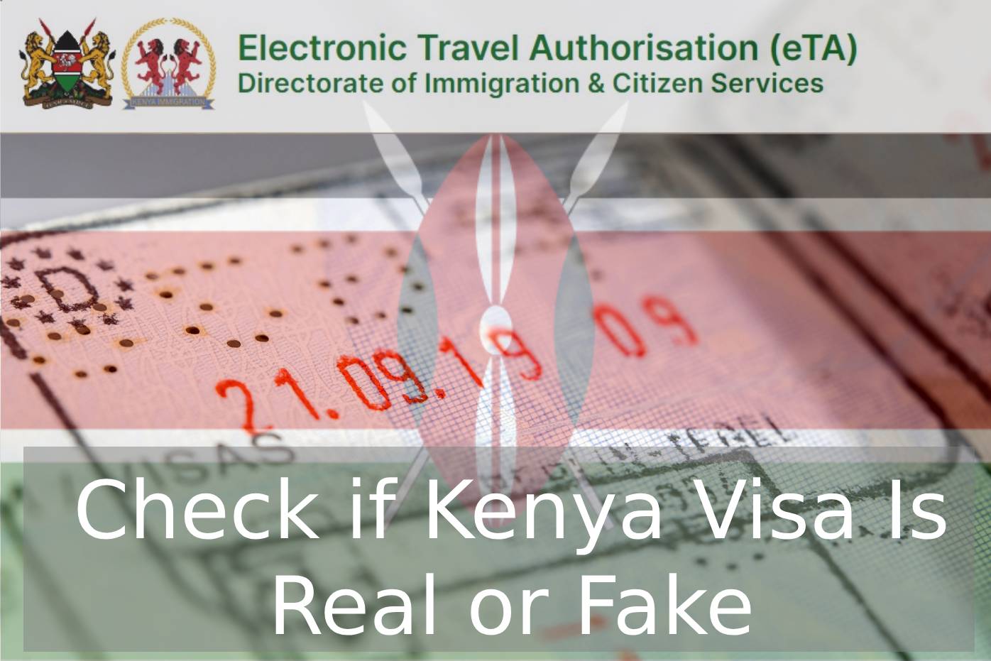 Check if Kenya Visa Is Real or Fake